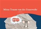 Sandrina Gerster - Miras Traum von der Feuerwehr