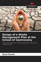 Bryan Revelo - Design of a Waste Management Plan at the School of Gastronomy