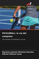 Edisson Alfonso Lasso, Mg. Henry Hernán Martínez Sánchez, Mg.Henry Hernán Martínez Sánchez - PICKLEBALL: la via del campione