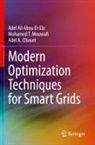 Elbaset, Adel A. Elbaset, Adel Ali Abou El-Ela, Mohamed T Mouwafi, Mohamed T. Mouwafi - Modern Optimization Techniques for Smart Grids