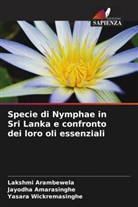 Jayodha Amarasinghe, Lakshmi Arambewela, Yasara Wickremasinghe - Specie di Nymphae in Sri Lanka e confronto dei loro oli essenziali