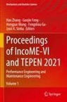 Guojin Feng, Fengshou Gu, Jyoti K. Sinha, Hongjun Wang, Hongjun Wang et al, Hao Zhang - Proceedings of IncoME-VI and TEPEN 2021, 2 Teile