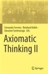 Fernando Ferreira, Reinhard Kahle, Giovanni Sommaruga - Axiomatic Thinking II