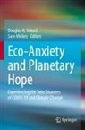 Douglas A Vakoch, Mickey, Sam Mickey, Douglas A. Vakoch - Eco-Anxiety and Planetary Hope