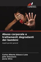 Carlos Alberto Añasco Luna, Jasna Silva, Jalin Simunovic - Abuso corporale e trattamenti degradanti dei bambini