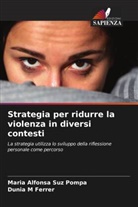 Dunia M Ferrer, Maria Alfonsa Suz Pompa - Strategia per ridurre la violenza in diversi contesti