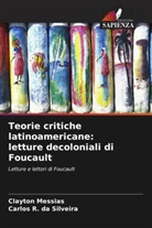 Carlos R. da Silveira, Clayton Messias - Teorie critiche latinoamericane: letture decoloniali di Foucault