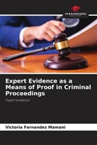 Victoria Fernandez Mamani - Expert Evidence as a Means of Proof in Criminal Proceedings