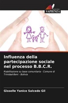 Gisselle Yanice Salcedo Gil - Influenza della partecipazione sociale nel processo B.B.C.R.