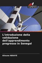 Alioune Ndiaye - L'introduzione della validazione dell'apprendimento pregresso in Senegal