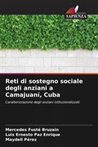 Mercedes Fusté Bruzain, Luis Ernesto Paz Enrique, Maydell Pérez - Reti di sostegno sociale degli anziani a Camajuaní, Cuba