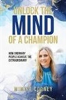 Mimika Cooney - Unlock The Mind Of A Champion