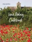 Anja Jardine - Iona Abbey Cookbook