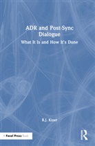 R. J. Kizer, R.J. Kizer, Robert Kizer - Adr and Post-Sync Dialogue