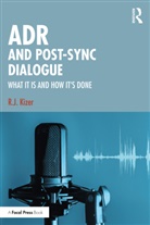 R. J. Kizer, R.J. Kizer, Robert Kizer - Adr and Post-Sync Dialogue