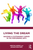 Kirstin Pape Chavez, Kirstin Chávez, Johnathon Pape - Living the Dream