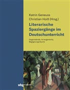Katrin Geneuss, Katrin Geneuss (Dr.), Christian Hoiß, Hoiss (Dr.) - Literarische Spaziergänge im Deutschunterricht