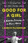 Lauren Fleshman,  Fleshman Lauren - Good for a Girl - A Woman Running in a Man's World