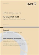 DWA Deutsche Vereinigung für Wasserw, Abwasser und Abfall e.V. DWA Deutsche Vereinigung für Wasserwirtschaft - Merkblatt DWA-M 607 Altgewässer - Ökologie, Sanierung und Neuanlage (Entwurf)