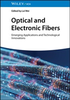 Lei Wei - Optical and Electronic Fibers