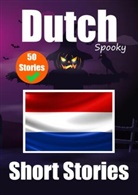 Auke de Haan, Skriuwer Com, Auke de Haan - 50 Short Spooky Stori s in Dutch: A Bilingual Journ y in English and Dutch