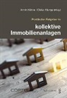 Olivier Klunge, Armin Kühne - Praktischer Ratgeber für kollektive Immobilienanlagen