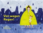 Nelly Buchet, Rachel Katstaller, Rachel Katstaller, Anna Schaub - Von wegen Regen!