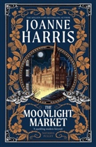 Joanne Harris, Harris Joanne - The Moonlight Market
