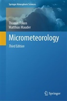 Thomas Foken, Matthias Mauder - Micrometeorology