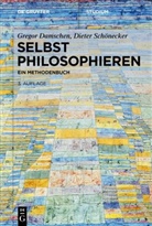 Gregor Damschen, Dieter Schönecker - Selbst philosophieren