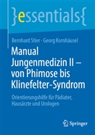 Georg Kornhäusel, Bernhard Stier - Manual Jungenmedizin II - von Phimose bis Klinefelter-Syndrom