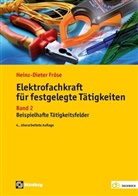 Heinz Dieter Fröse - Elektrofachkraft für festgelegte Tätigkeiten