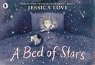 Jessica Love, Love Jessica, Jessica Love, Love Jessica - Bed of Stars