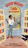 Amy Cherrix, Amy Cherry, E. B. Goodale - Good Night, Little Bookshop
