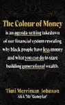 Timi Merriman-Johnson - The Colour of Money