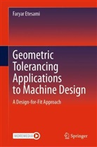 Faryar Etesami - Geometric Tolerancing Standard to Machine Design