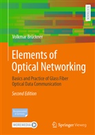 Volkmar Brückner - Elements of Optical Networking