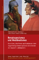 Nathanael Busch, Julia Ilgner, Jutta Schloon, Jutta Schloon u a, Robert Schöller - Mediävalismus und Renaissancismus