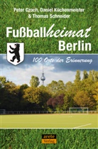 Peter Czoch, Daniel Küchenmeister, Schneider, Thom Schneider, Thomas Schneider - Fußballheimat Berlin