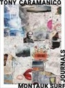 Tony Caramanico, Zack Raffin - Tony Caramanico: Montauk Surf Journals