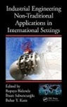 Bopaya Sabuncuoglu Bidanda, Bopaya Bidanda, Bidanda Bopaya, Bahar Y. Kara, Kara Bahar Y., Ihsan Sabuncuoglu... - Industrial Engineering Non Traditional Applications in International