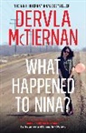 Dervla McTiernan - What Happened to Nina?
