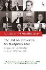 Daniele Gallo, Roberto Mastroianni, Fern Nicola, Lorenzo Cecchetti, Lorenzo Cecchitti, Daniele Gallo... - The Italian Influence on European Law