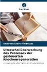 Anderson Ladino Velásquez - Ultraschallüberwachung des Prozesses der gesteuerten Knochenregeneration