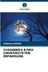 Wilfried AMAWE - CHRONIKEN EINER UNVERMUTETEN ERFAHRUNG