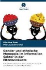 Prisca Justine Ehui, Ollo Noé Palé - Gender und ethnische Monopole im informellen Sektor in der Elfenbeinküste