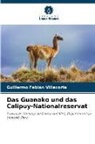 Guillermo Fabián Villacorta - Das Guanako und das Calipuy-Nationalreservat