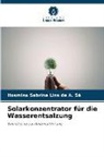 Hosmina Sabrina Lins de A Sá, Hosmina Sabrina Lins de A. Sá - Solarkonzentrator für die Wasserentsalzung