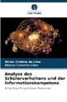 Afonso Carneiro Lima, Mírian Cristina de Lima - Analyse des Schülerverhaltens und der Informationskompetenz