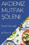 Elif Demir - Akdeniz Mutfak ¿öleni